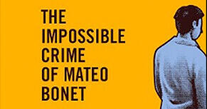 The Impossible Crime of Mateo Bonet